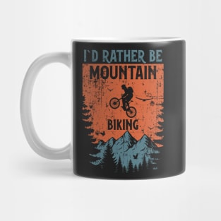 Id rather be Mountain biking  distressed look vintage Mug